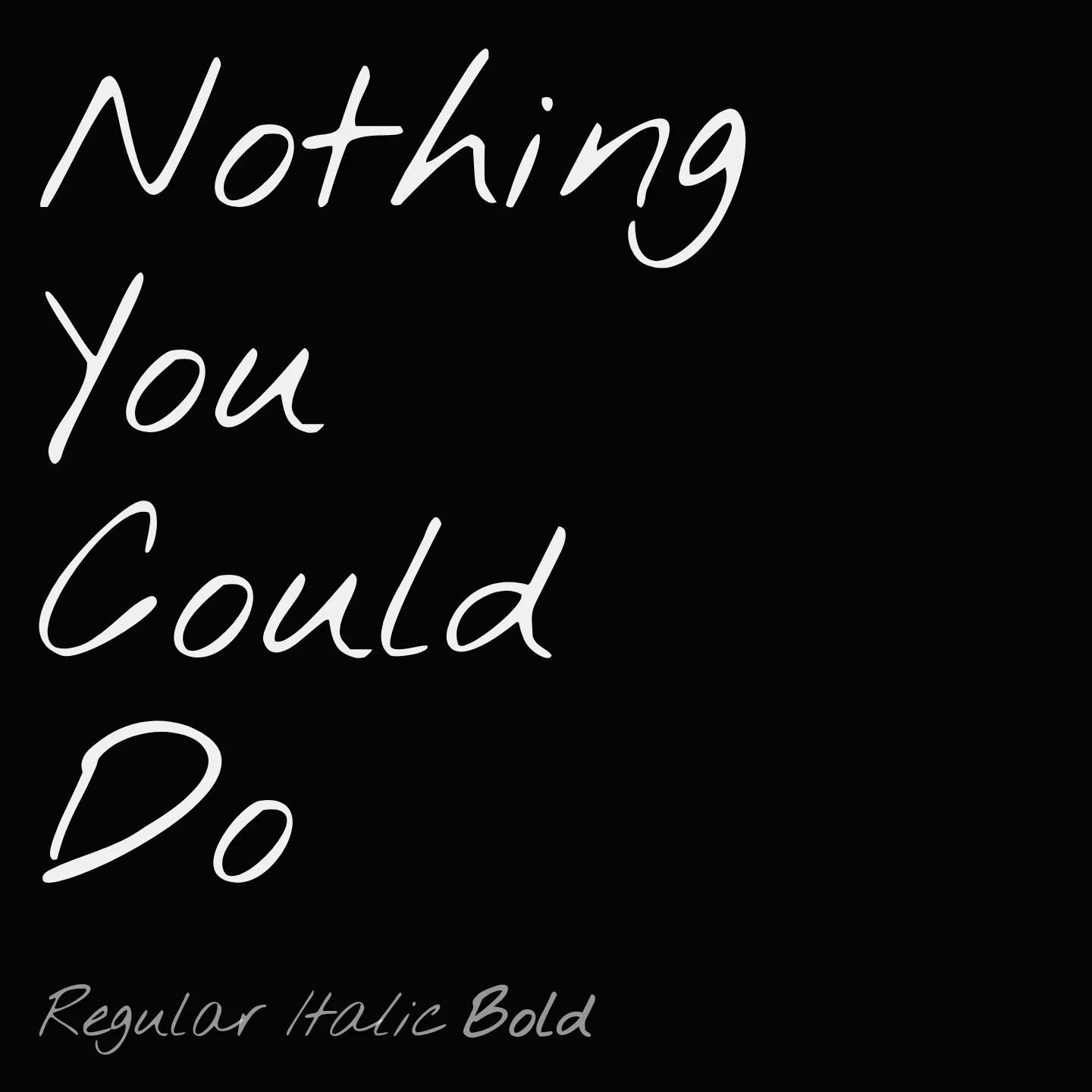 Nothing You Could Do
