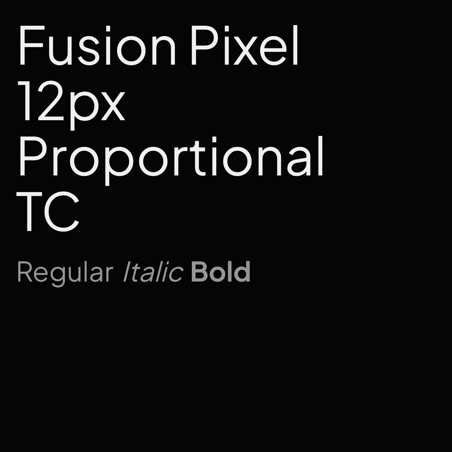 Fusion Pixel 12px Proportional TC
