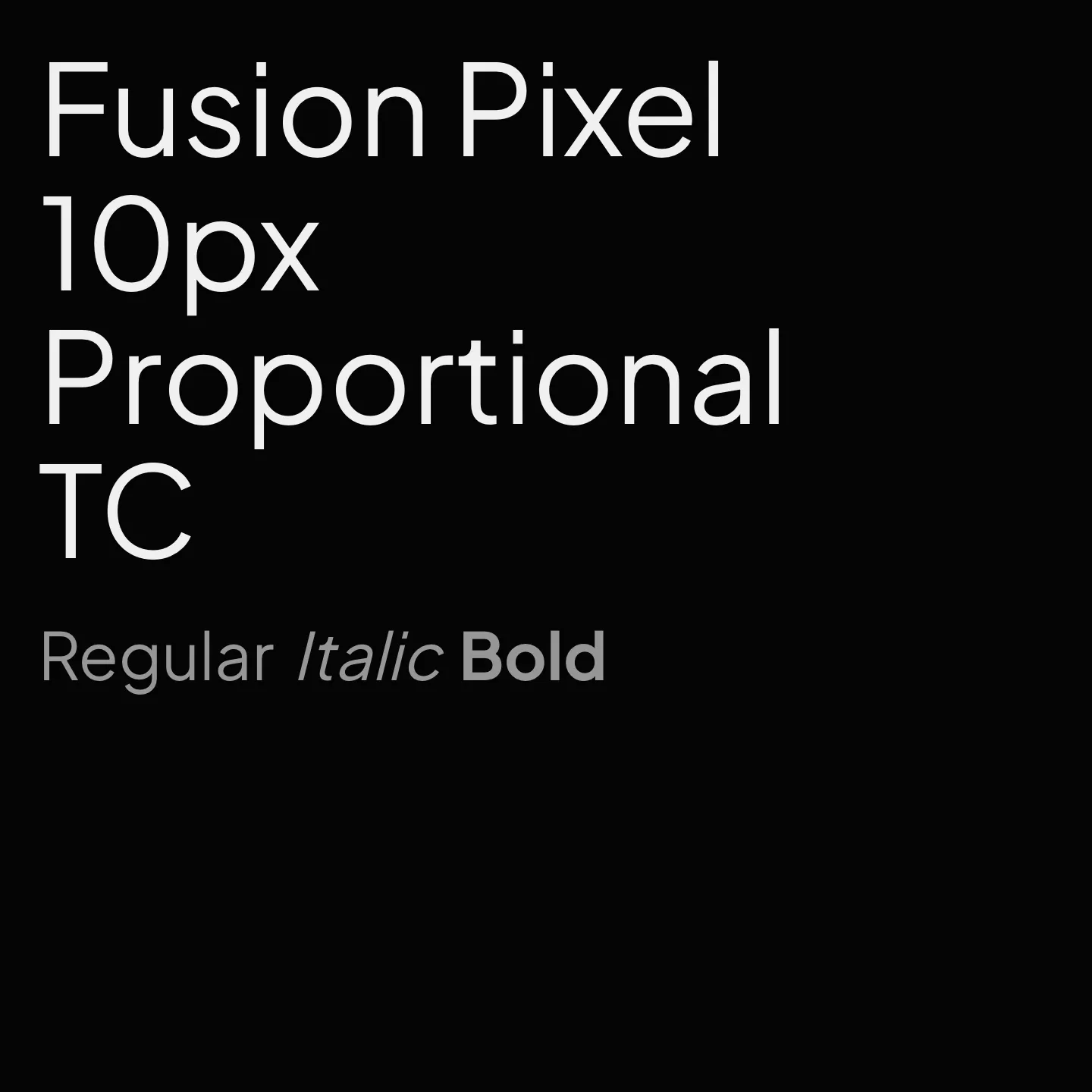 Fusion Pixel 10px Proportional TC