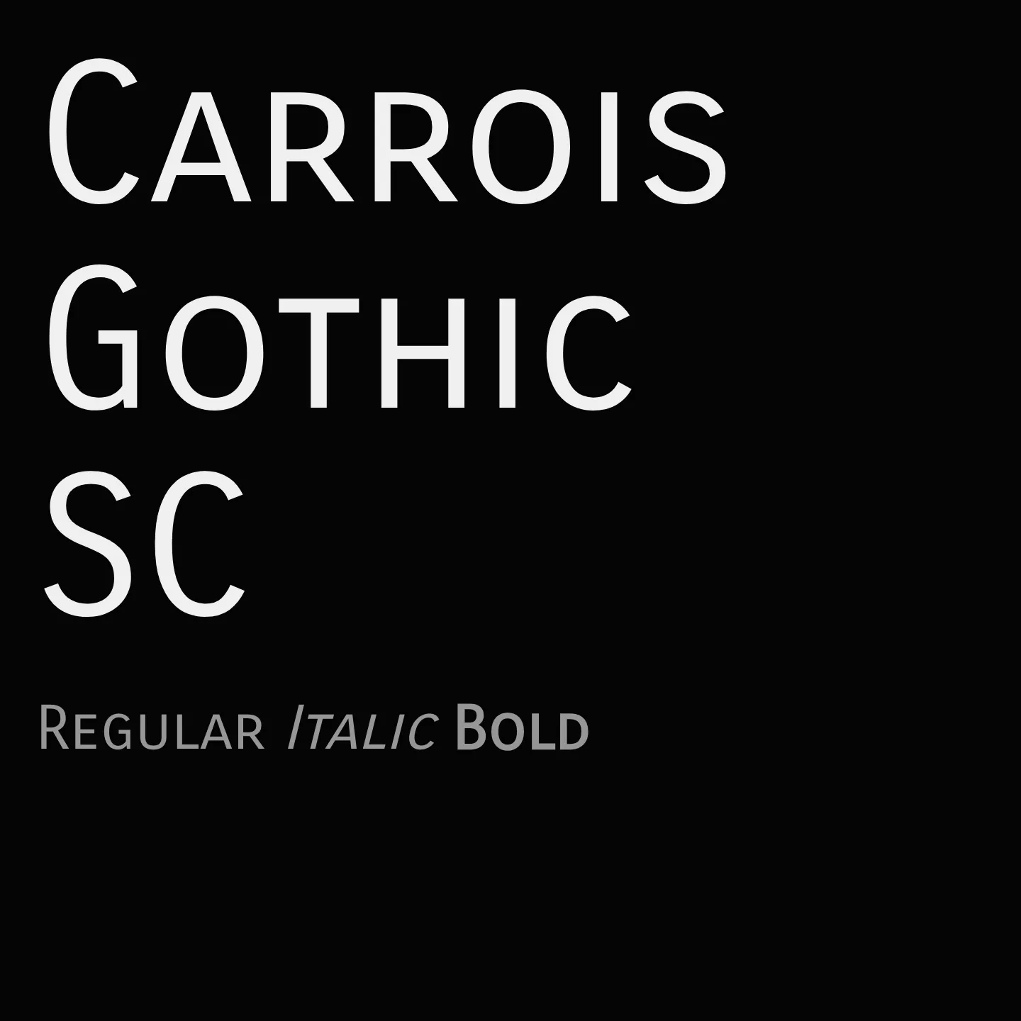 Carrois Gothic SC