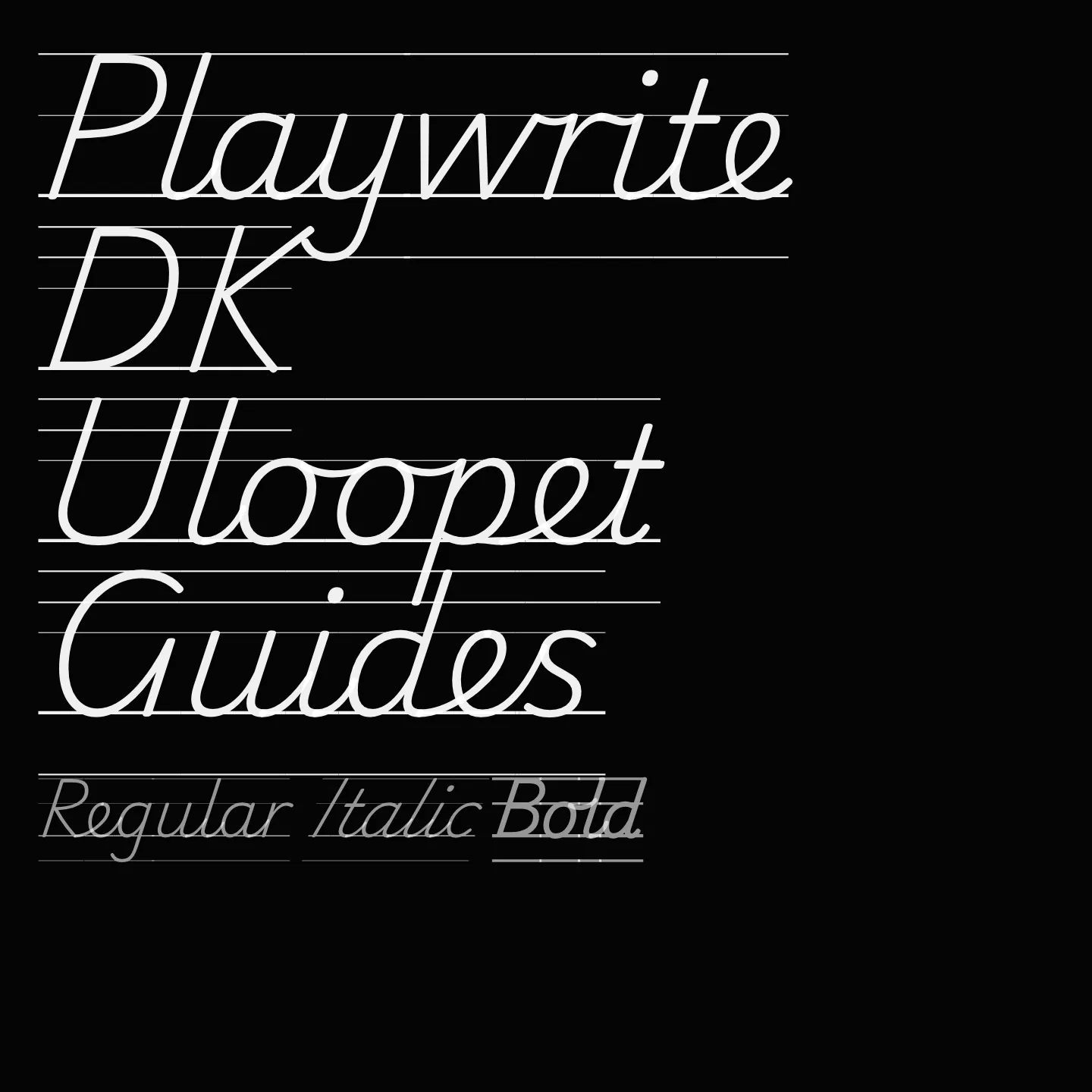 Playwrite DK Uloopet Guides