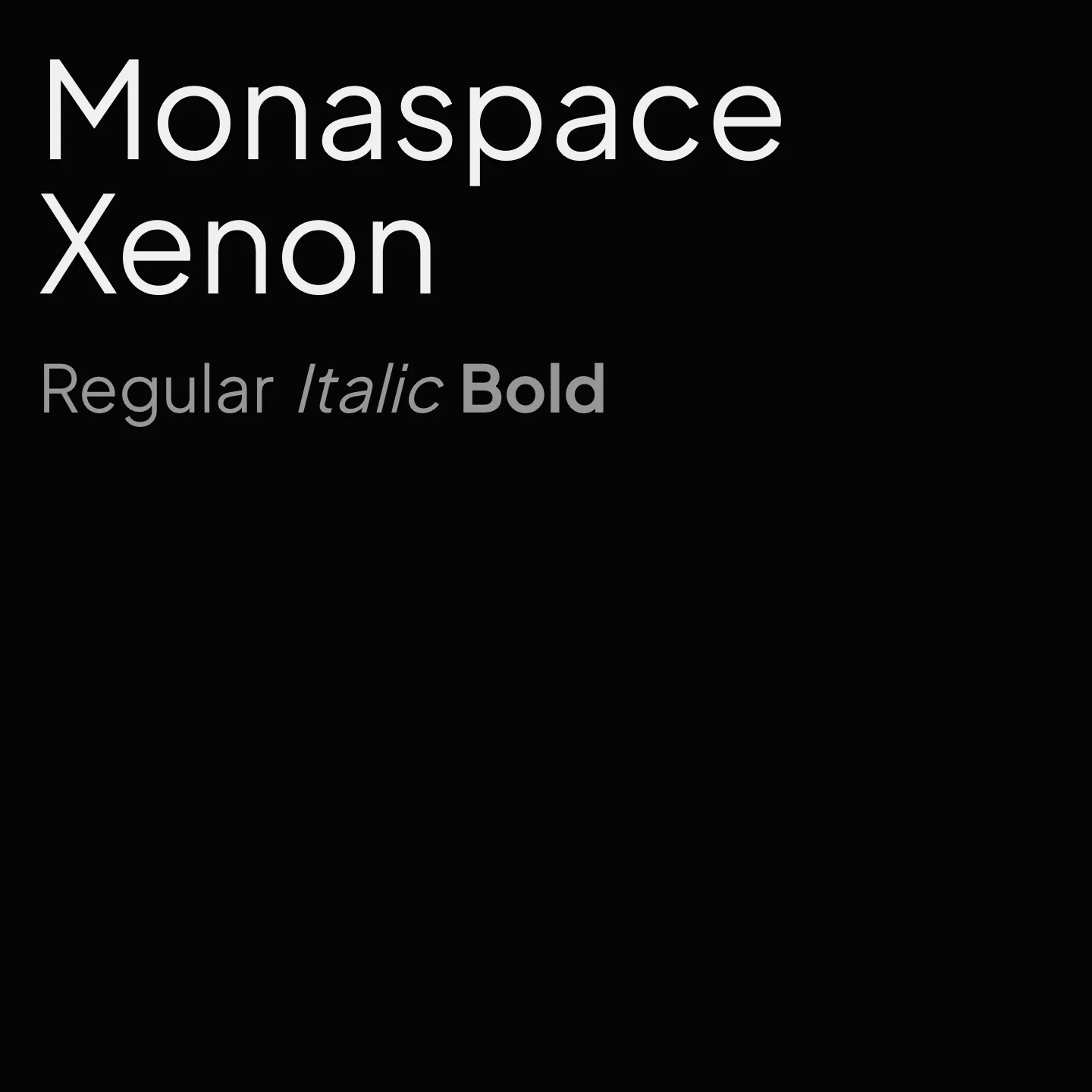 Monaspace Xenon