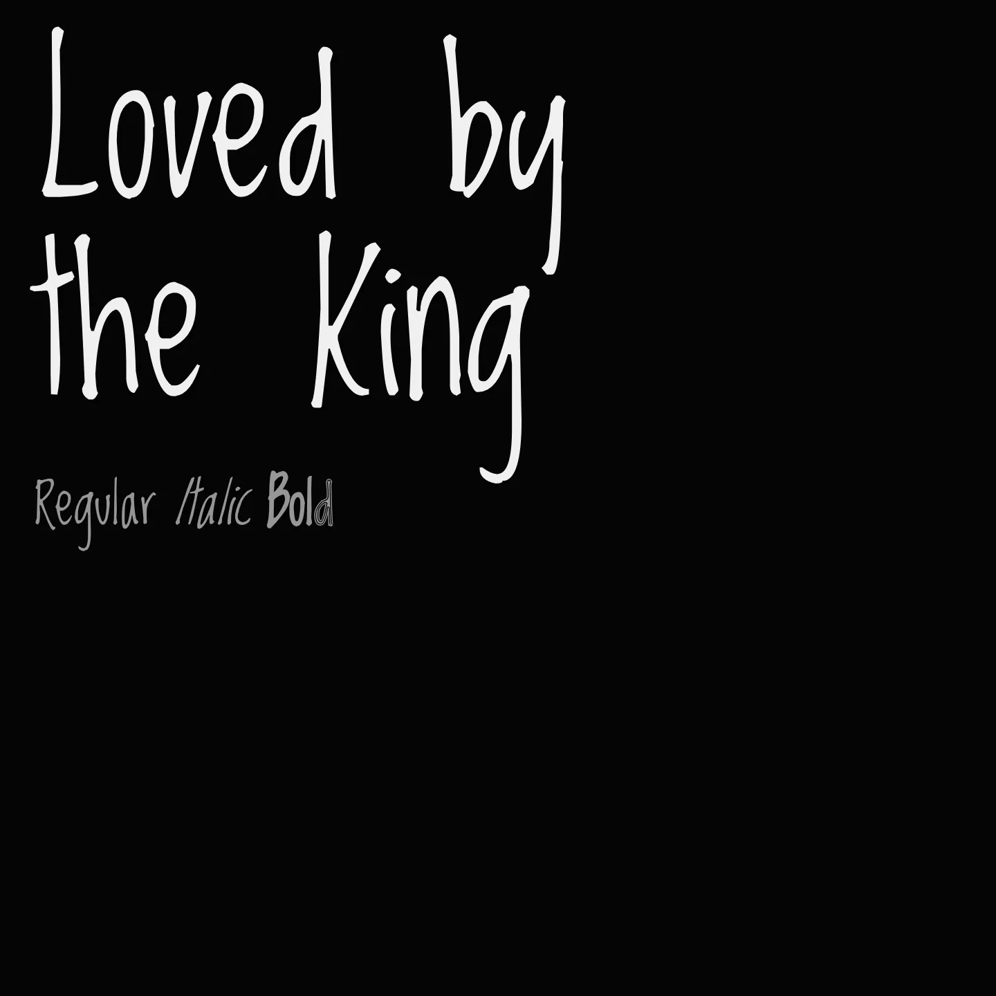 Loved by the King