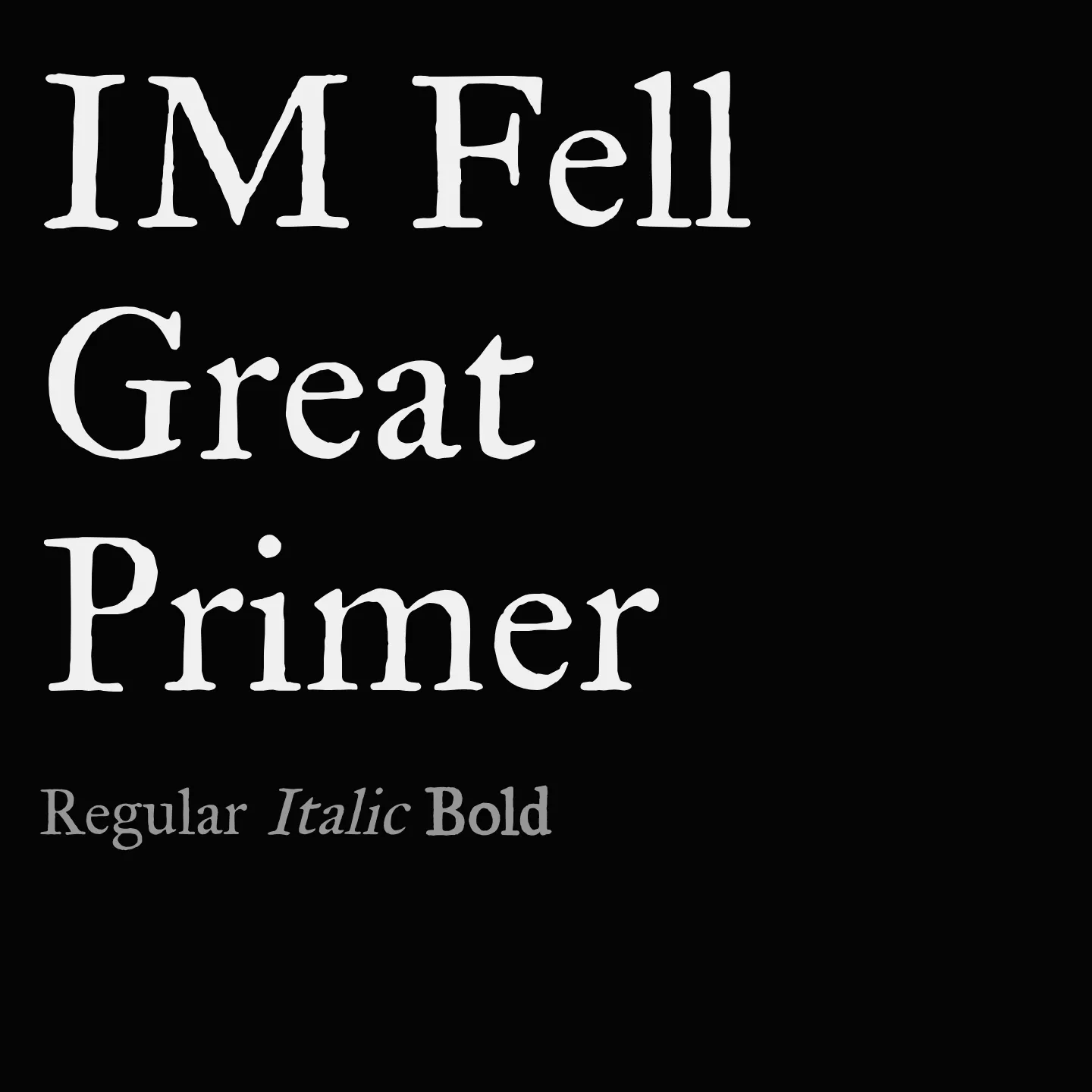IM Fell Great Primer