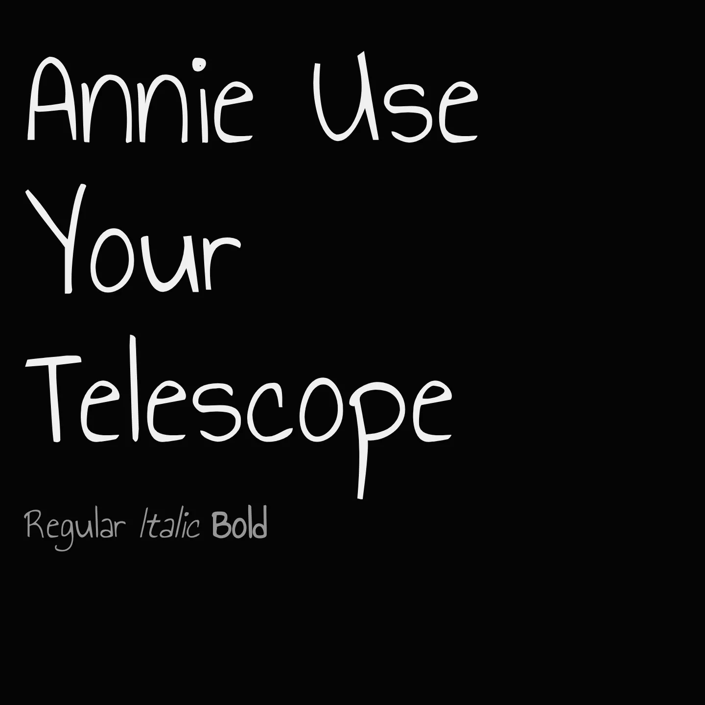 Annie Use Your Telescope