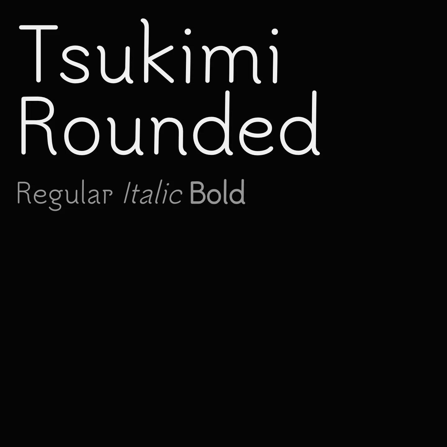 Tsukimi Rounded