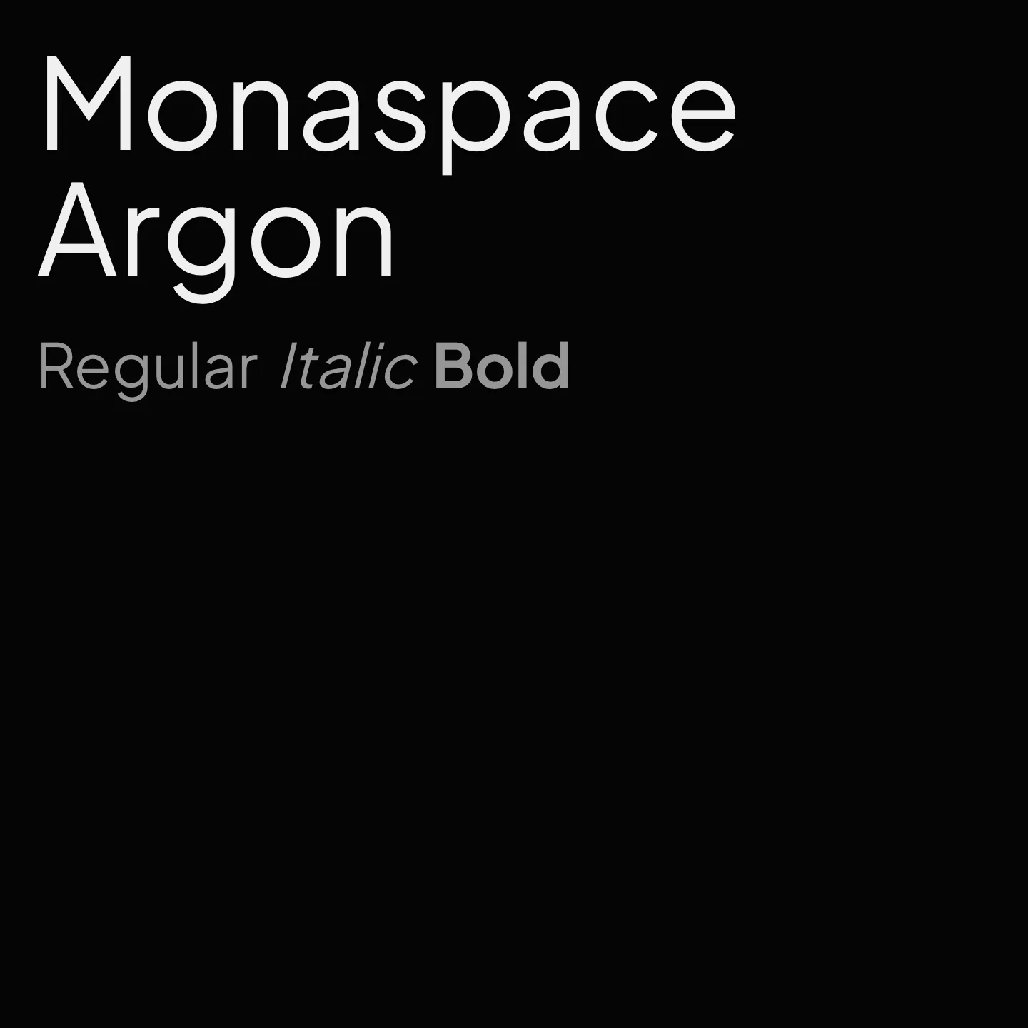Monaspace Argon