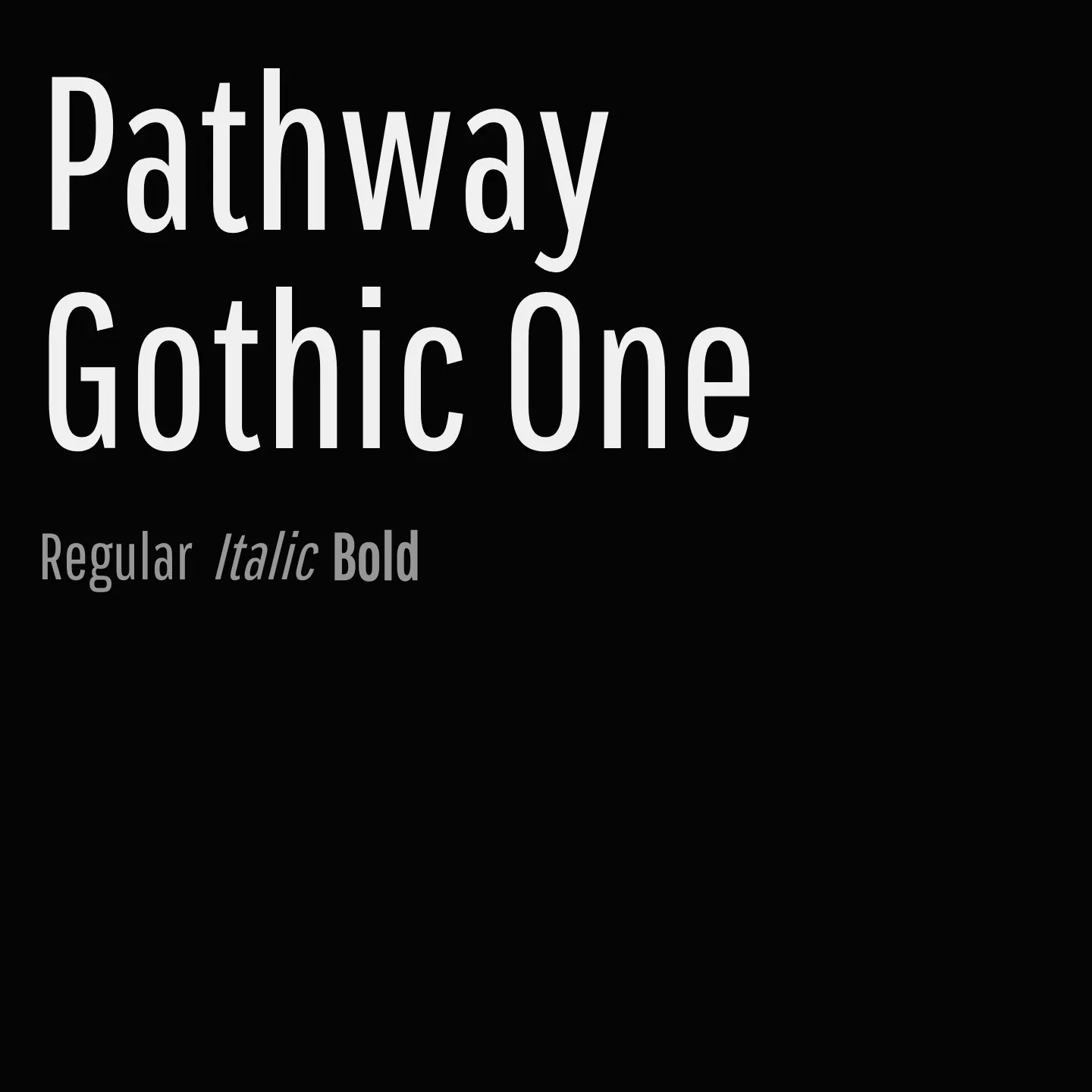 Pathway Gothic One