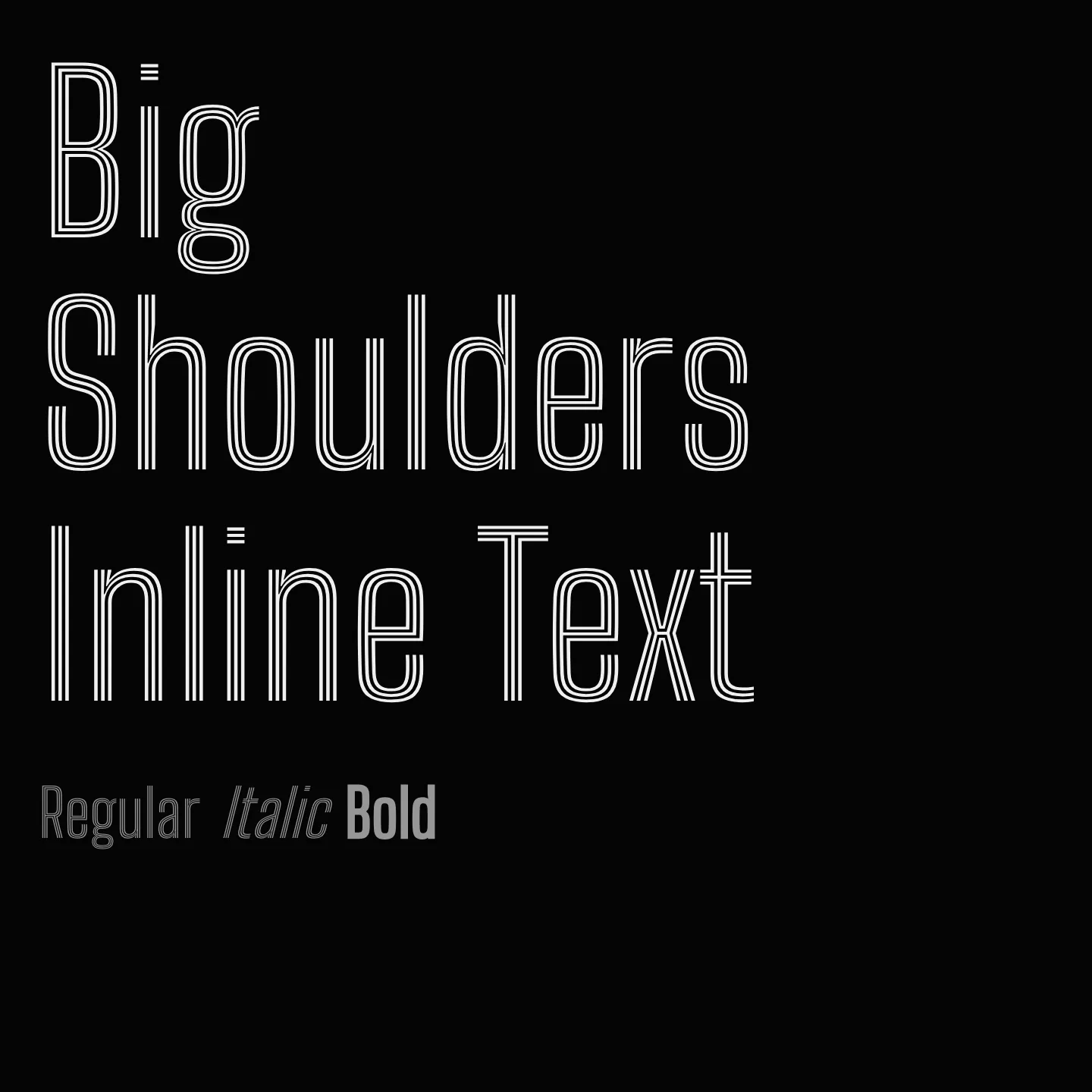 Big Shoulders Inline Text
