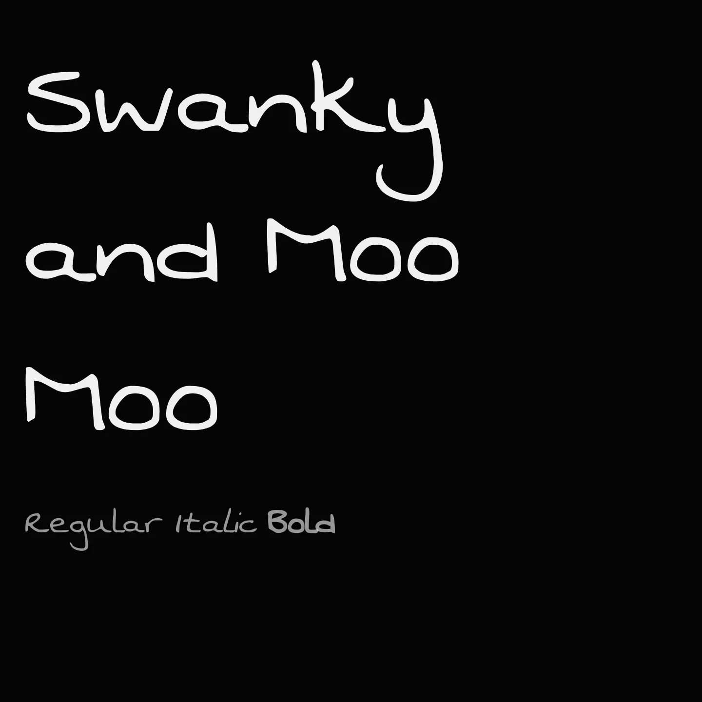 Swanky and Moo Moo