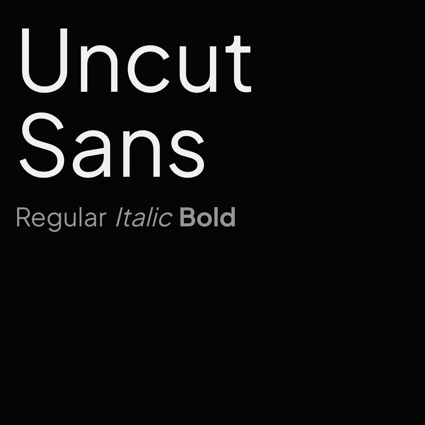 Uncut Sans