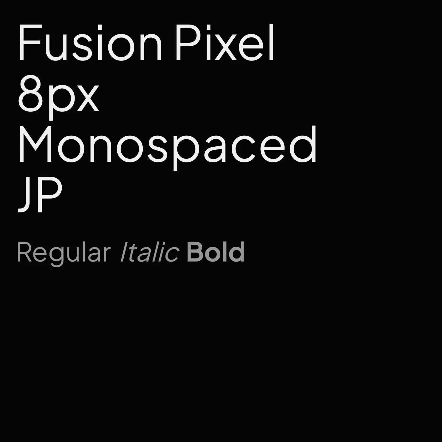 Fusion Pixel 8px Monospaced JP