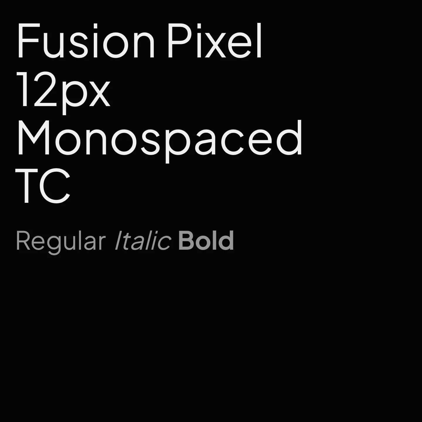 Fusion Pixel 12px Monospaced TC