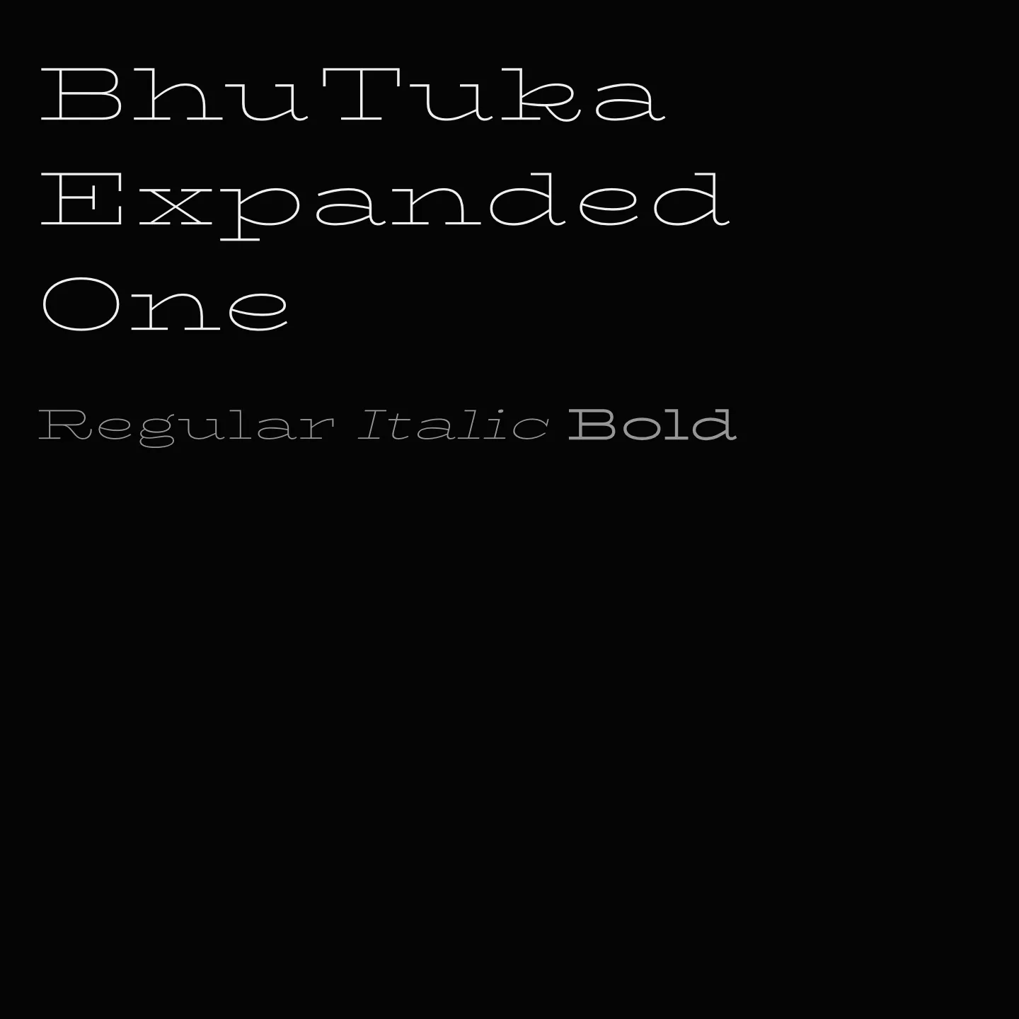 BhuTuka Expanded One