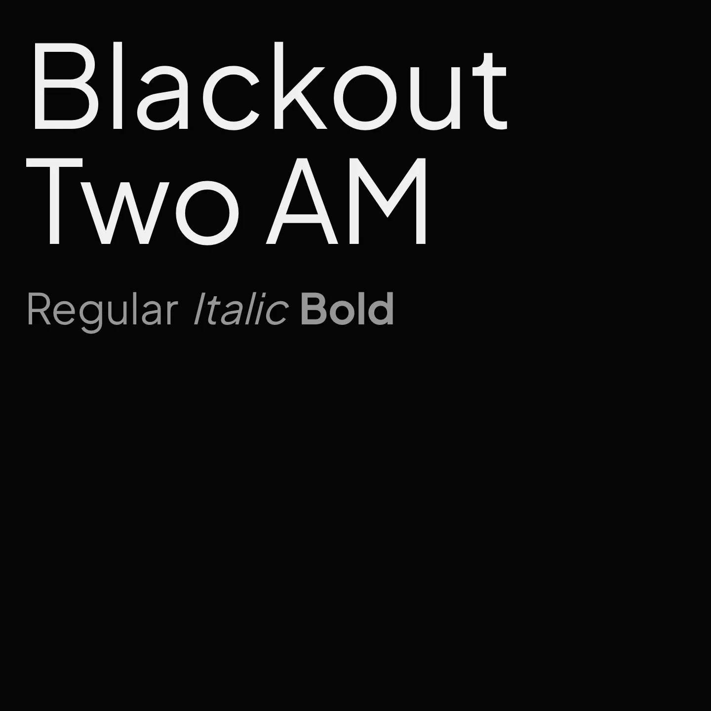 Blackout Two AM