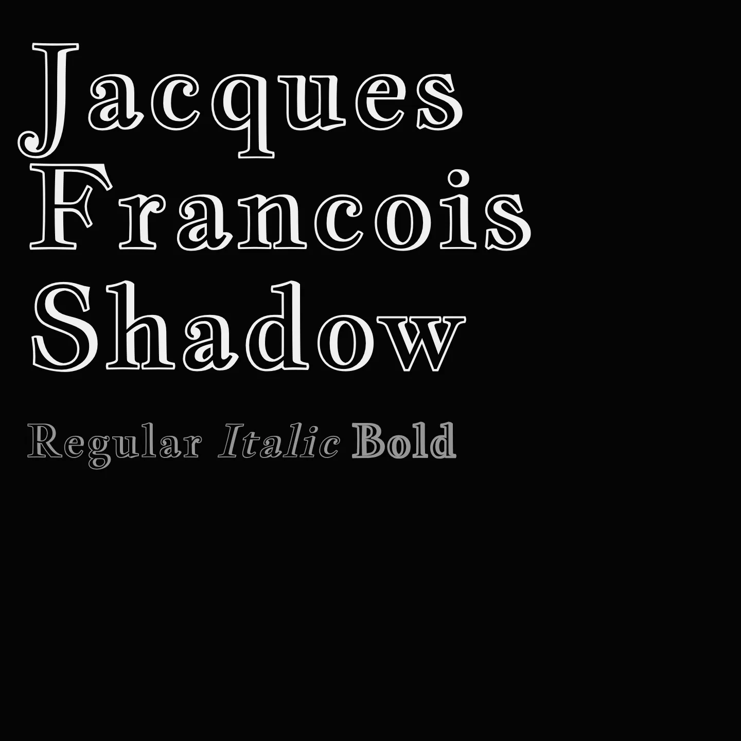 Jacques Francois Shadow