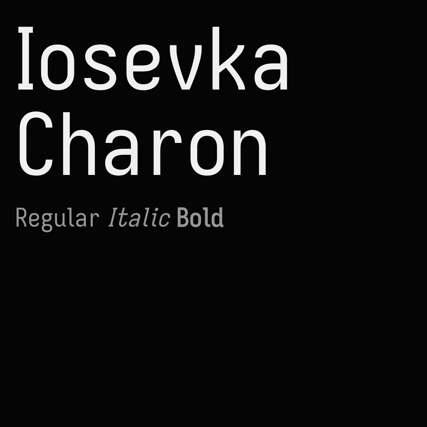 Iosevka Charon